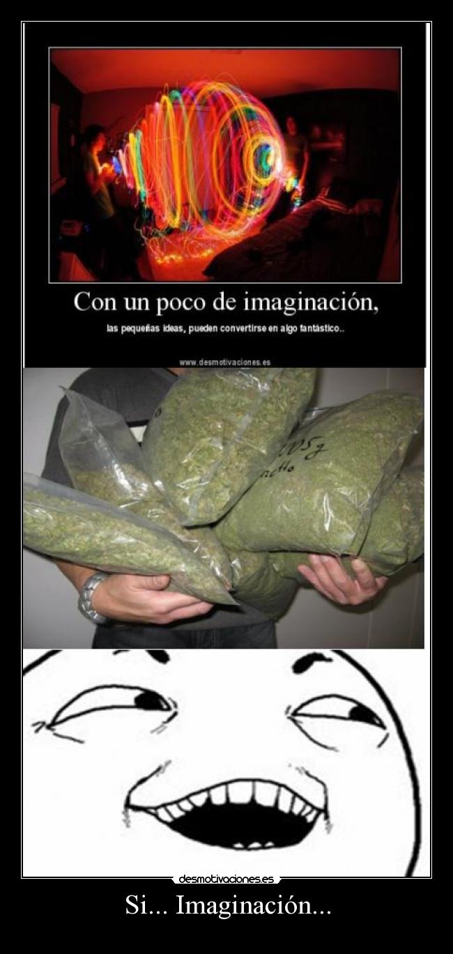 Si... Imaginación... -