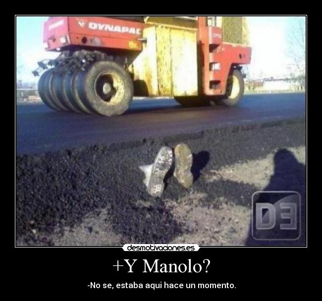 +Y Manolo? -