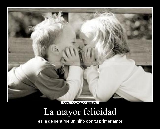 La mayor felicidad - 