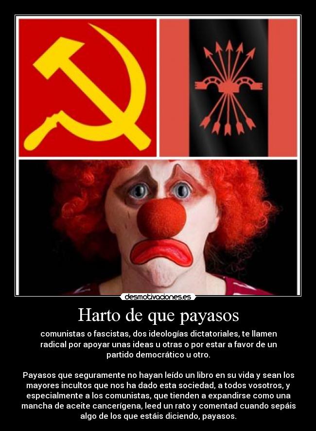 Harto de que payasos -