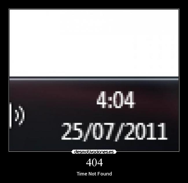 404 - Time Not Found