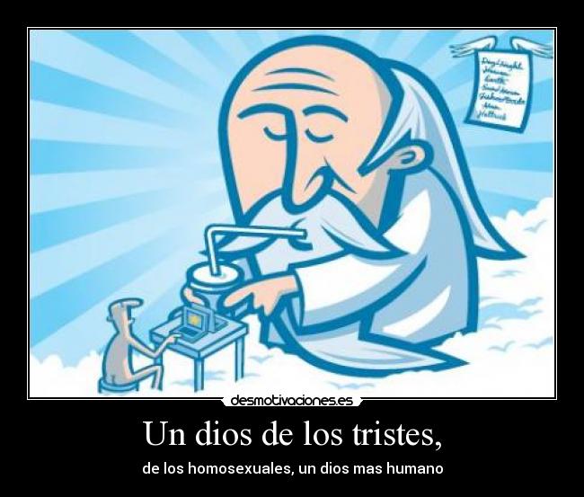 Un dios de los tristes, - 