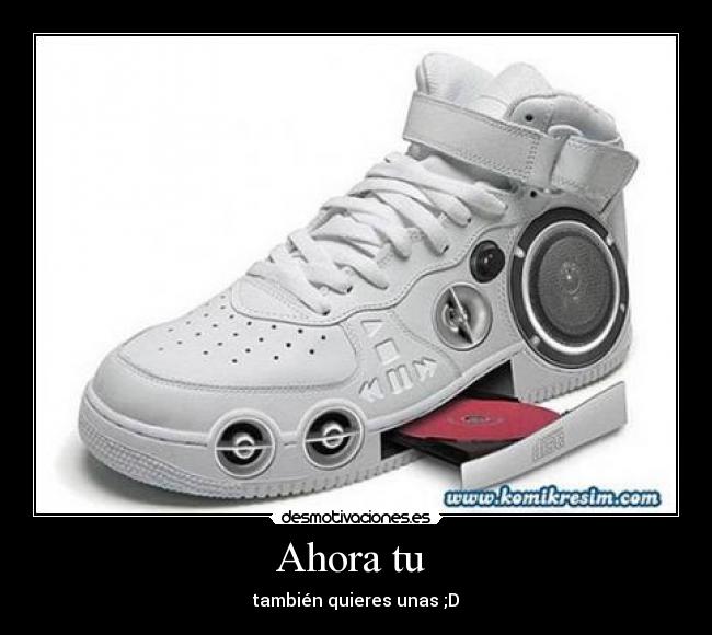 Ahora tu  - también quieres unas ;D