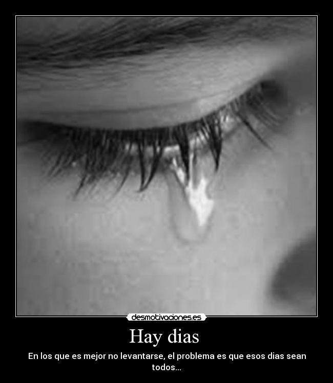 Hay dias -