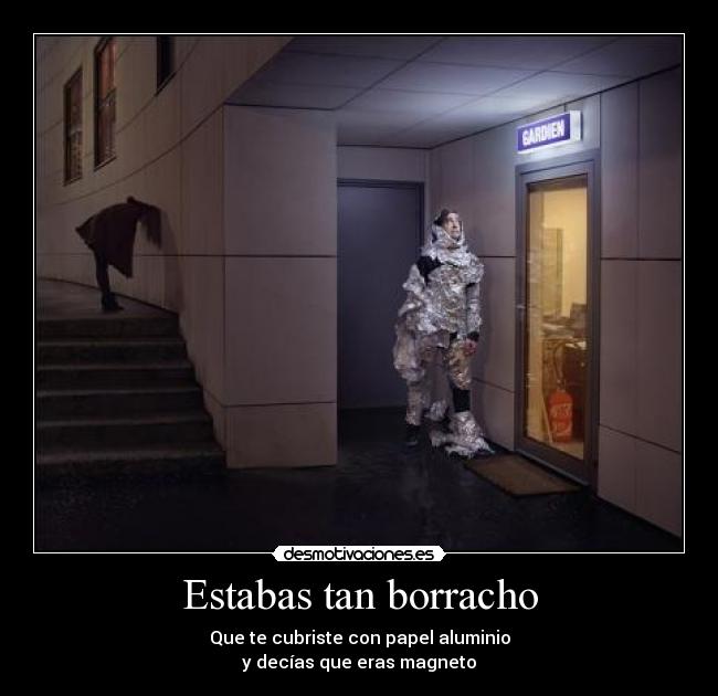 Estabas tan borracho - 