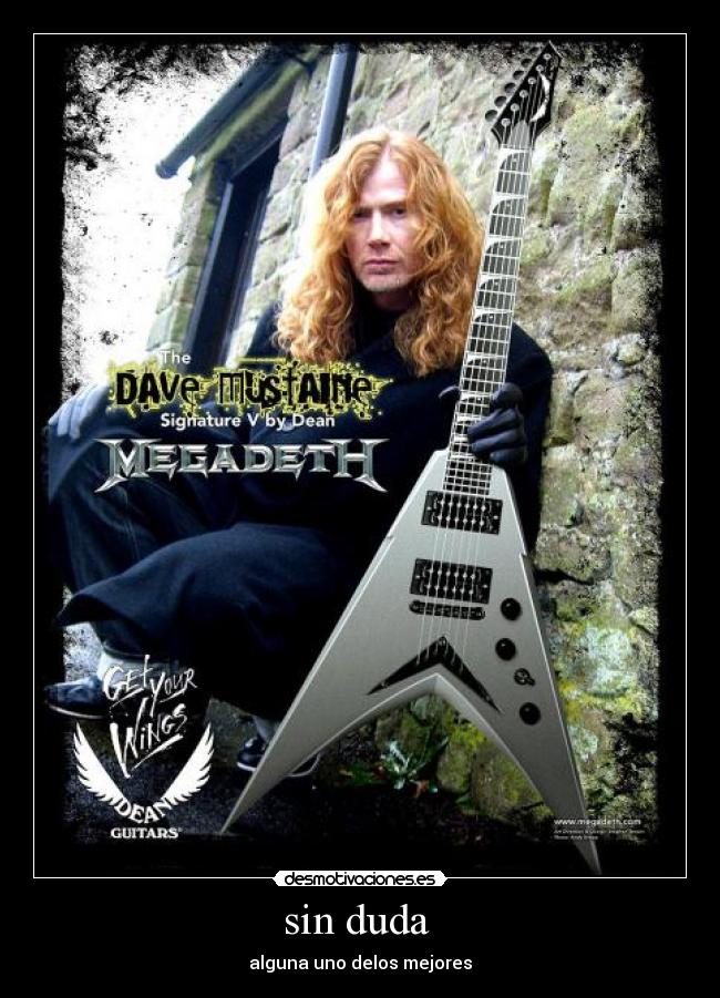 sin duda  - alguna uno delos mejores