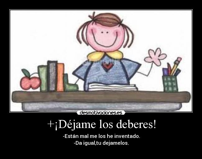 +¡Déjame los deberes! - 