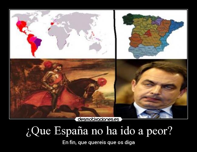 ¿Que España no ha ido a peor? - 