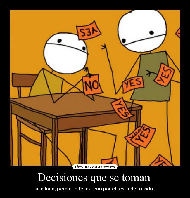 Decisiones que se toman -