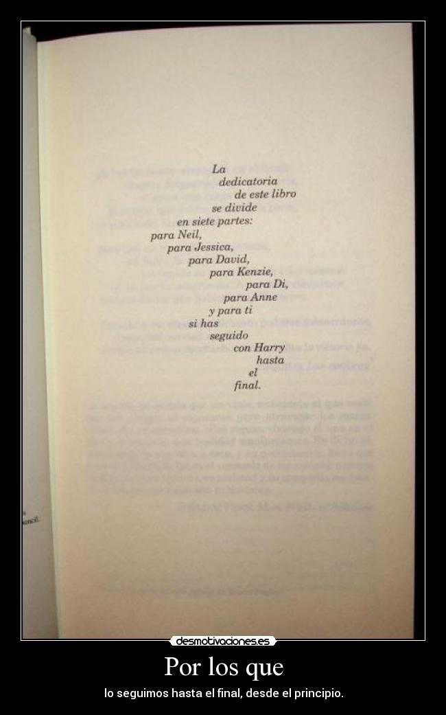 Por los que - lo seguimos hasta el final, desde el principio.