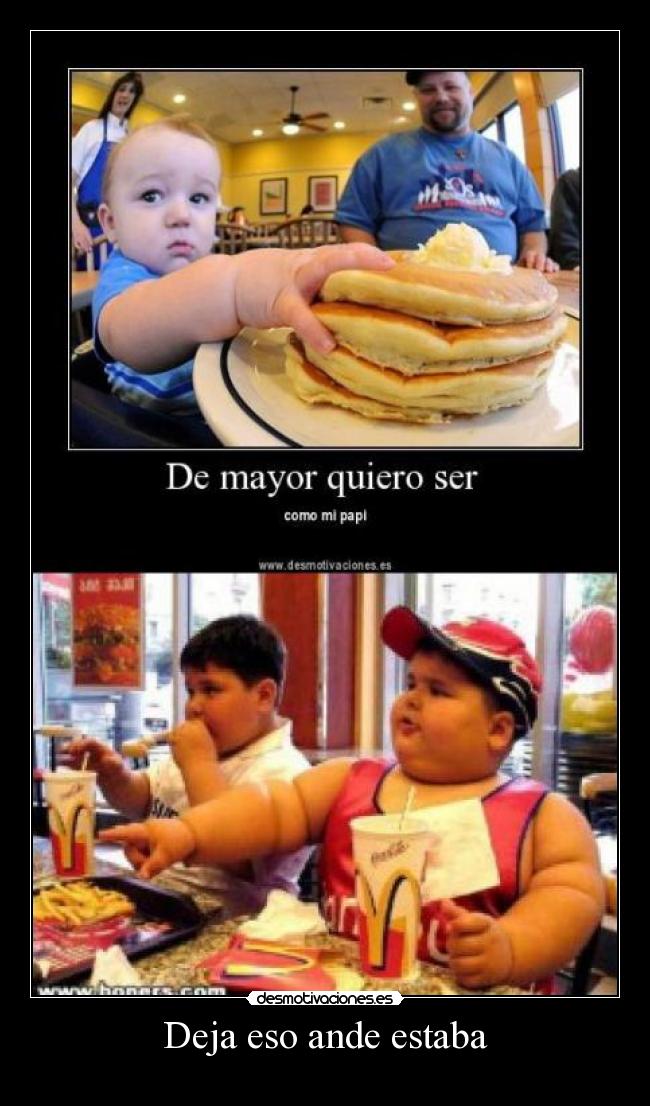 Deja eso ande estaba - 