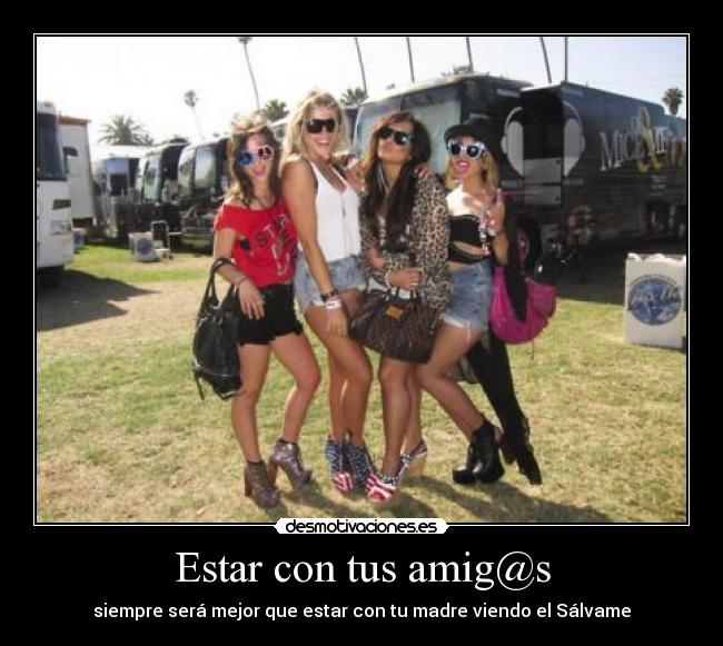 Estar con tus amig@s - 