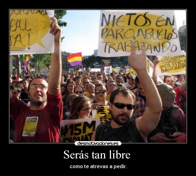 Serás tan libre -