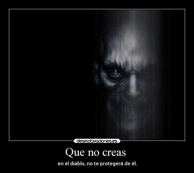 Que no creas  - 