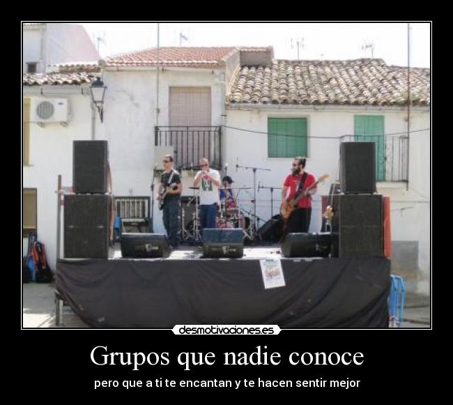 Grupos que nadie conoce - 