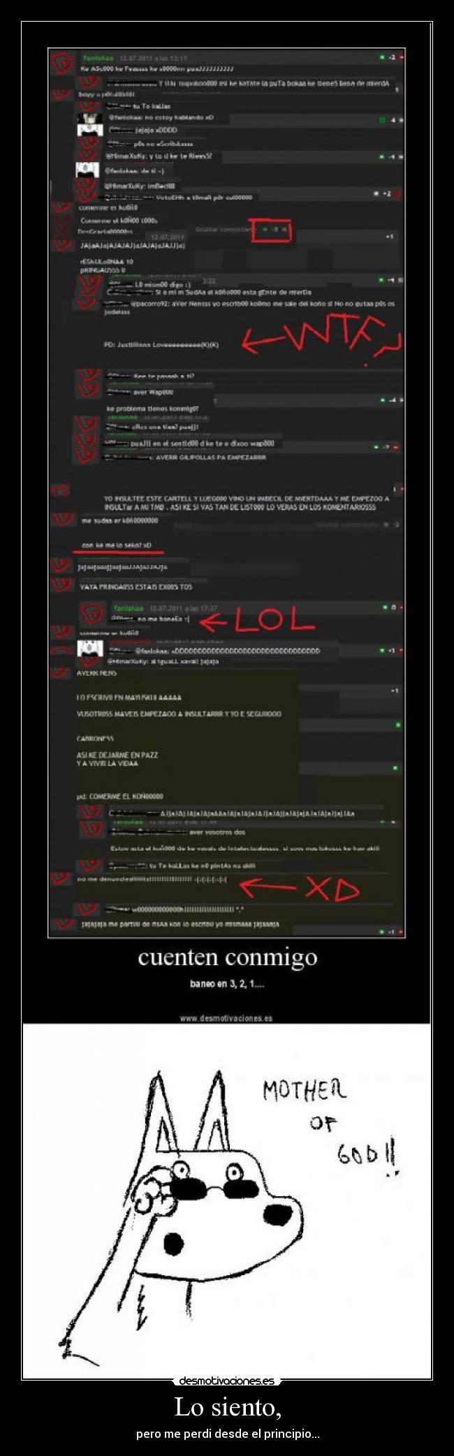 Lo siento, - pero me perdi desde el principio...