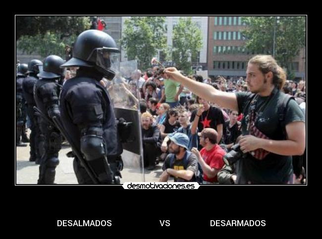 - DESALMADOS VS DESARMADOS