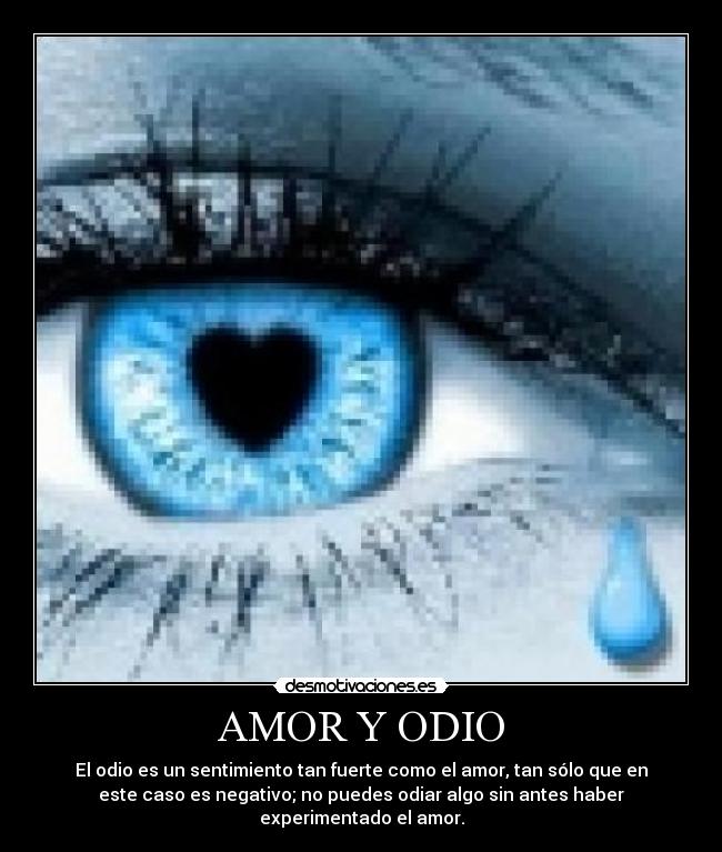 AMOR Y ODIO -