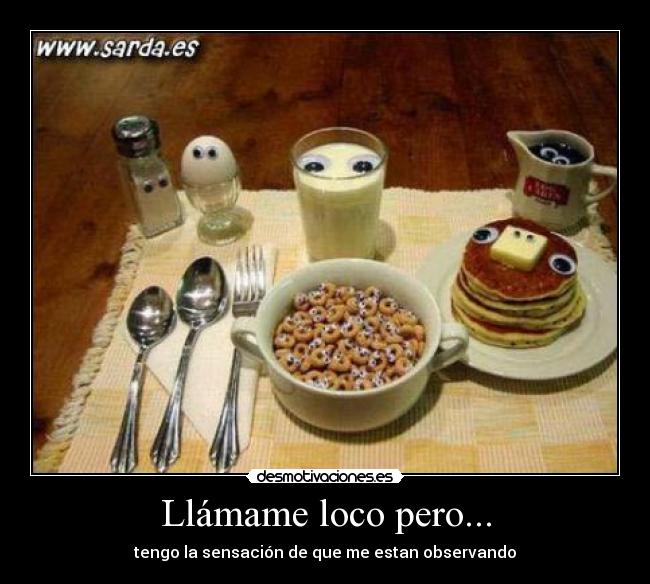 Llámame loco pero... -