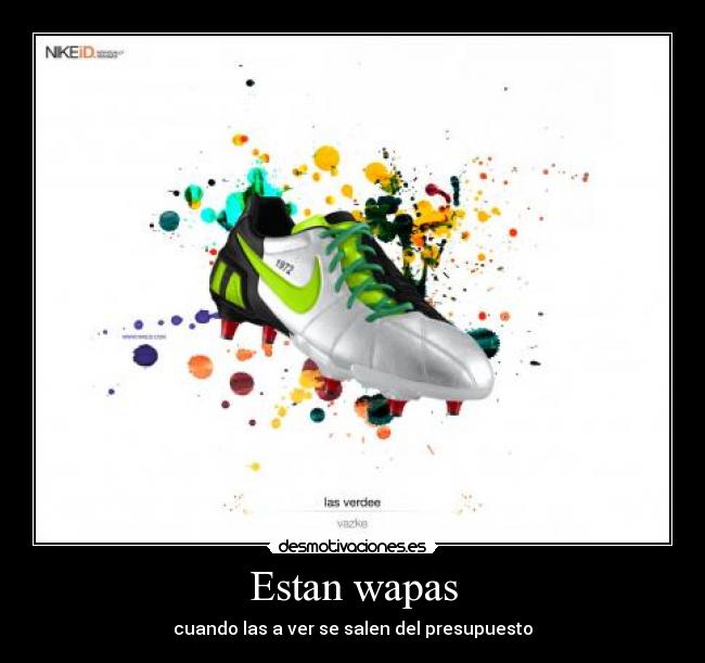 Estan wapas - cuando las a ver se salen del presupuesto
