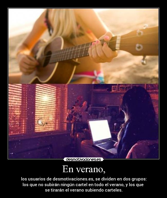 En verano, -