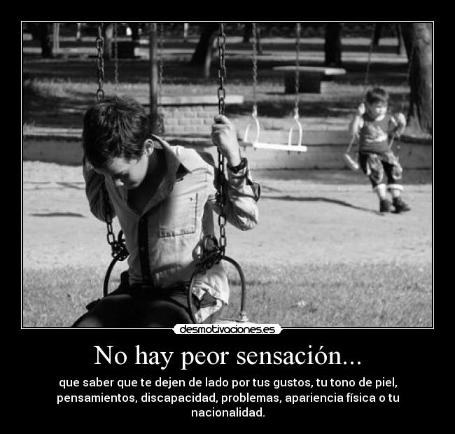 No hay peor sensación... - 