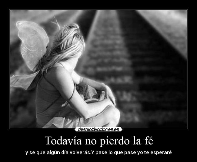 Todavía no pierdo la fé - 