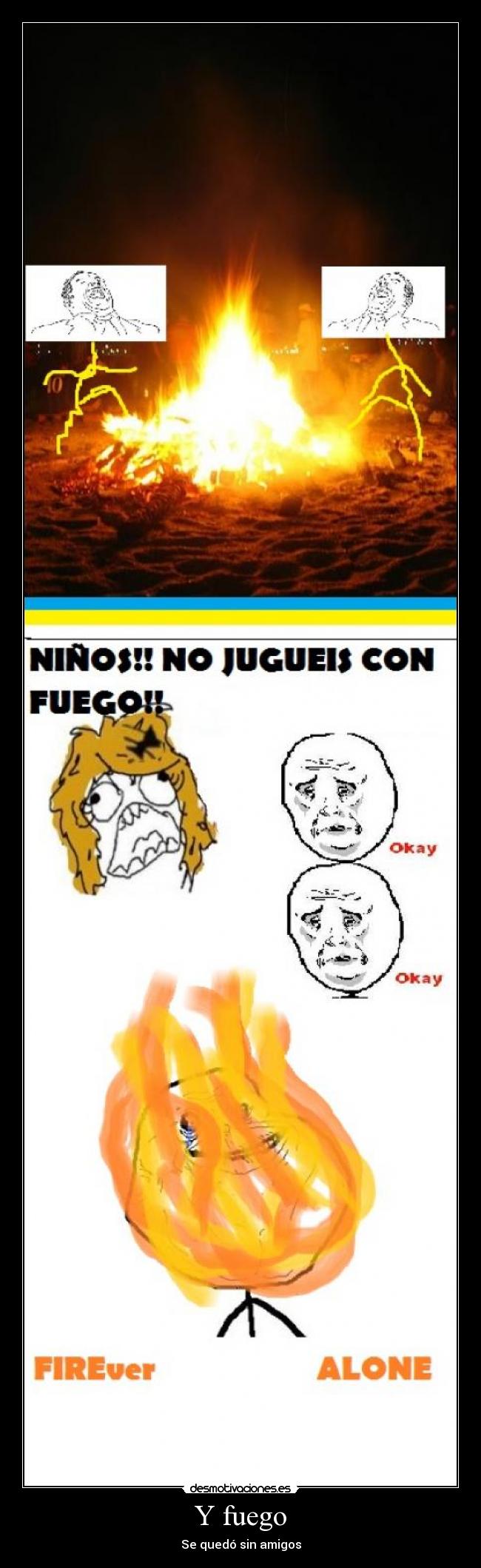 Y fuego -