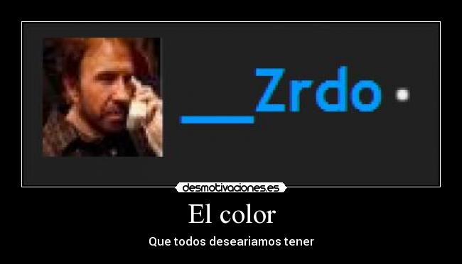 El color - Que todos deseariamos tener