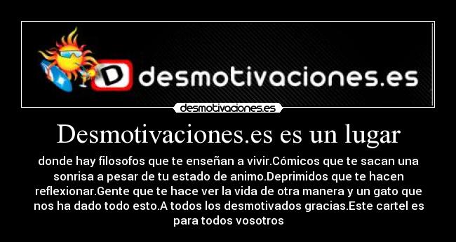 Desmotivaciones.es es un lugar - 