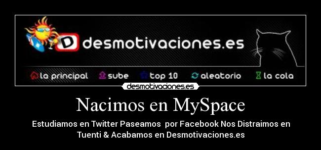 Nacimos en MySpace -