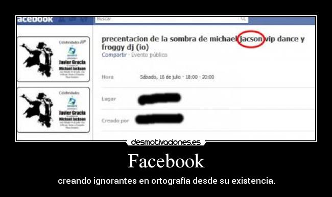 Facebook - creando ignorantes en ortografía desde su existencia.