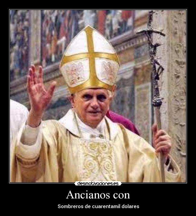 Ancianos con - Sombreros de cuarentamil dolares