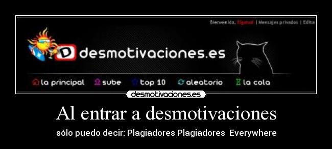 Al entrar a desmotivaciones -