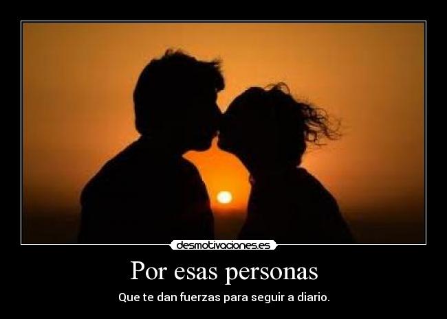 Por esas personas -