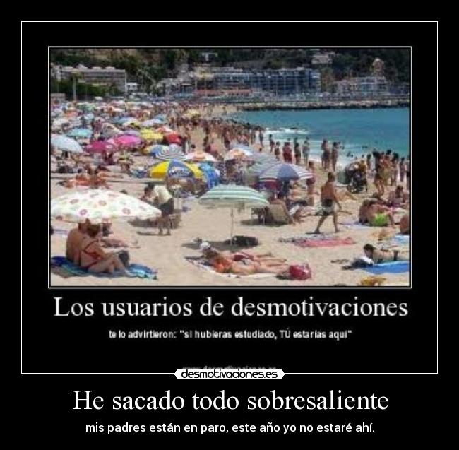 He sacado todo sobresaliente -