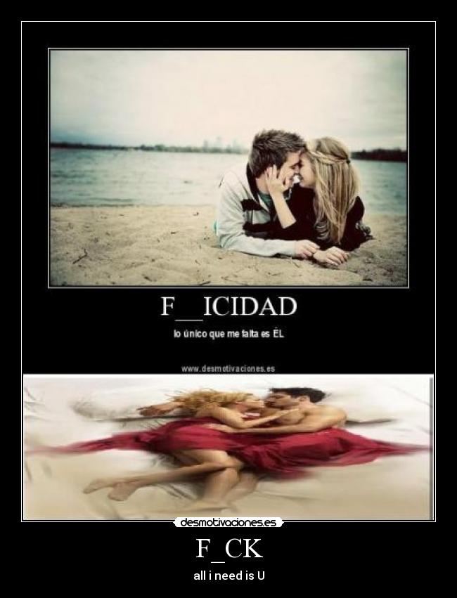 F_CK - all i need is U