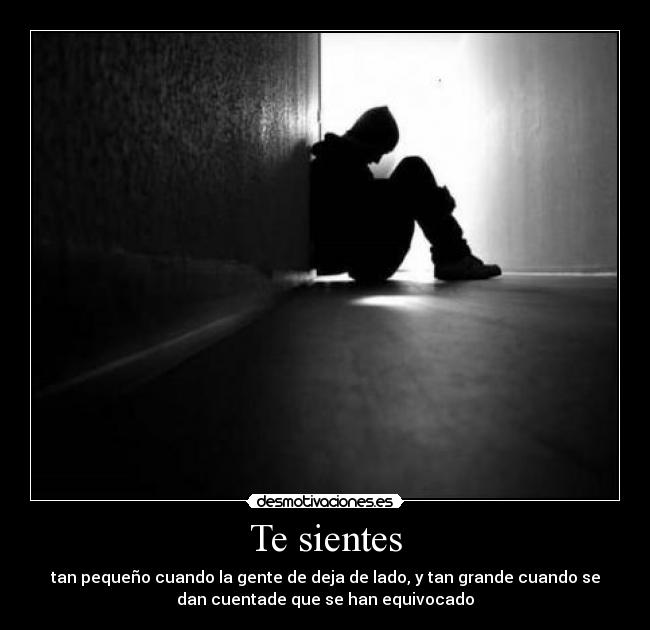 Te sientes -