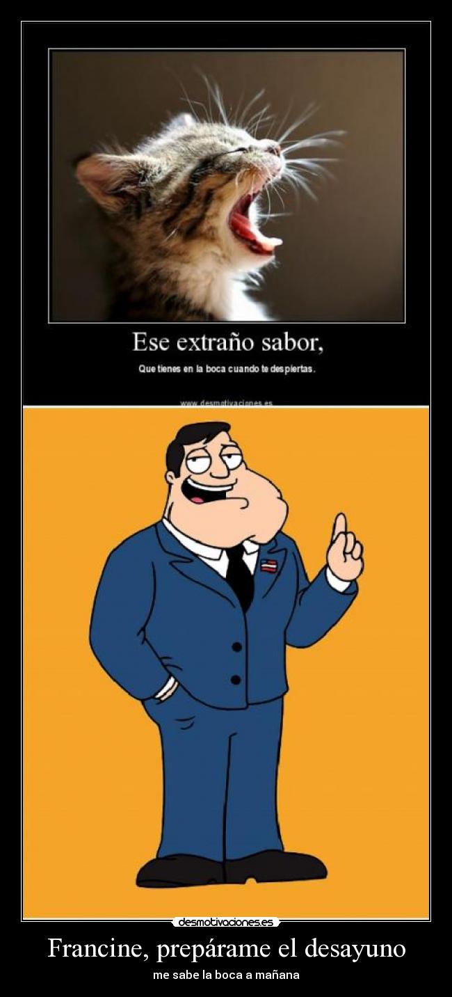 Francine, prepárame el desayuno - 