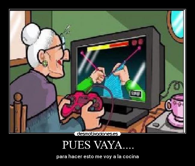 PUES VAYA.... - 