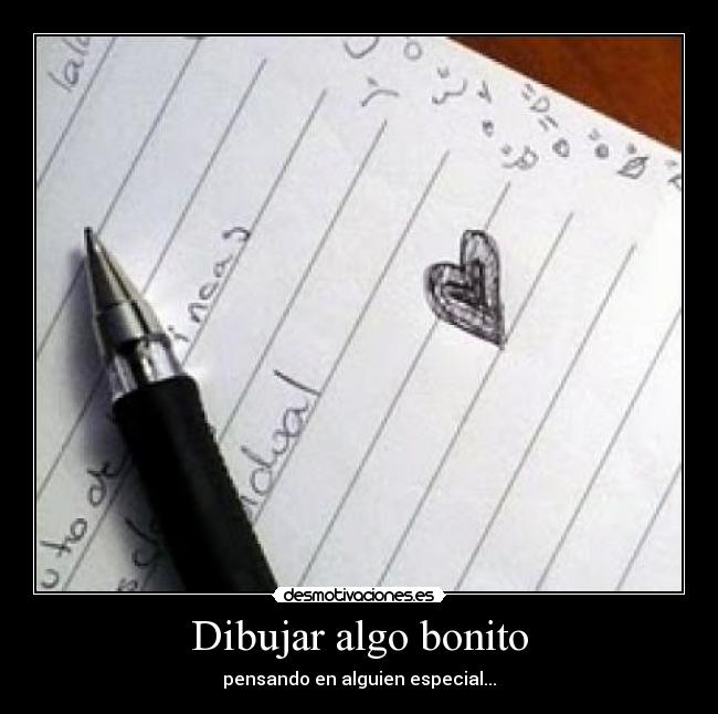 Dibujar algo bonito -