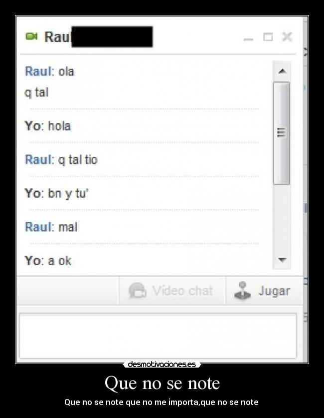 Que no se note - Que no se note que no me importa,que no se note 