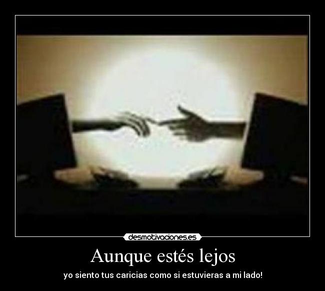 Aunque estés lejos - 