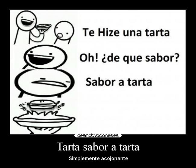 Tarta sabor a tarta - Simplemente acojonante