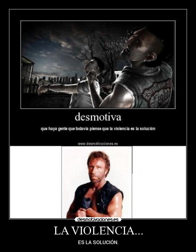 LA VIOLENCIA... -