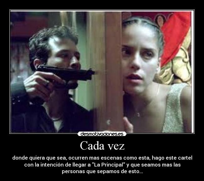 Cada vez - donde quiera que sea, ocurren mas escenas como esta, hago este cartel
con la intención de llegar a La Principal y que seamos mas las
personas que sepamos de esto...