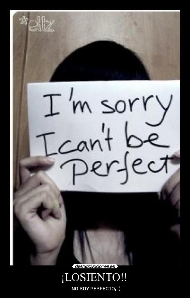 ¡LOSIENTO!! -