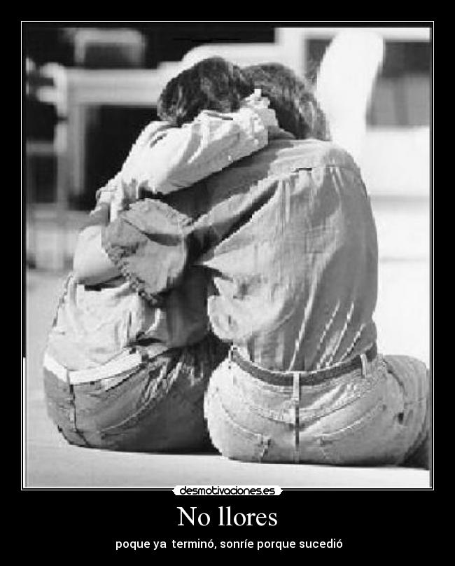 No llores -