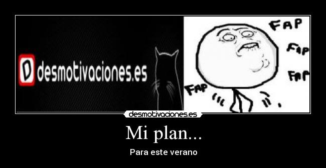 Mi plan... - Para este verano