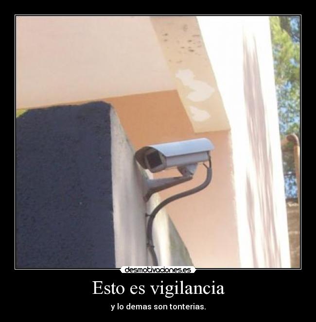 Esto es vigilancia -